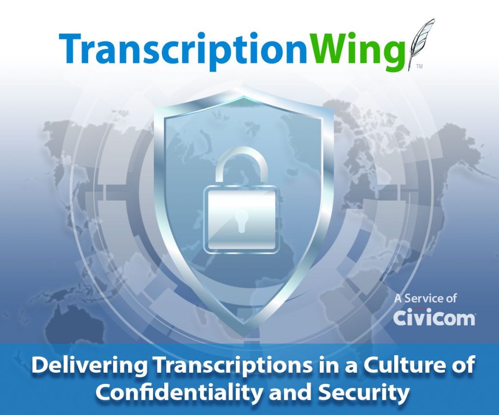 civicom transcriptionwing secure transcription delivery confidentiality